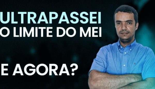 Ultrapassei o limite do MEI, e agora?