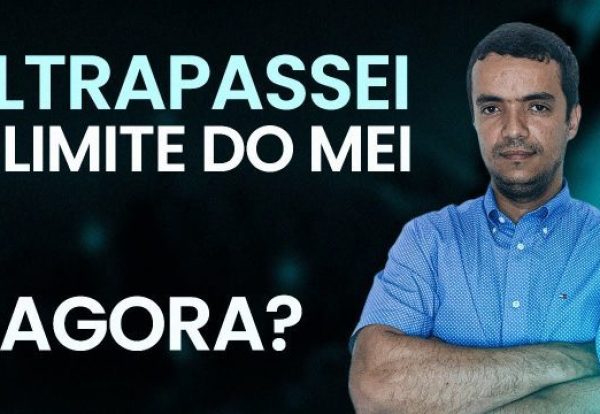 Ultrapassei o limite do MEI, e agora?